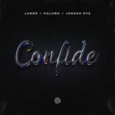 LANNÉ, KALUMA & Jordan Rys - Confide (Extended Mix)