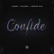 LANNÉ, KALUMA & Jordan Rys - Confide (Extended Mix)