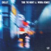 Chelley - Took The Night (J. Worra Remix)