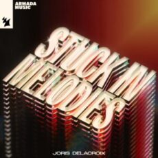 Joris Delacroix - Stuck In Melodies (Extended Mix)