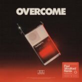 Nothing But Thieves - Overcome (Paul Woolford Remix)
