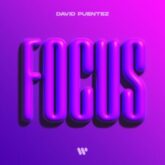 David Puentez - Focus (Extended Version)