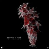 Mefjus - Stay (feat. Blocksberg)