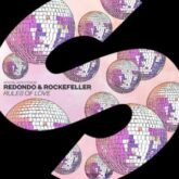 Redondo & Rockefeller - Rules of Love (Extended Mix)