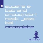 Crowd+Ctrl feat. Jess Ball - Incomplete (Extended Mix)