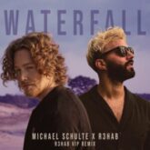 Michael Schulte x R3HAB - Waterfall (R3HAB VIP Remix)