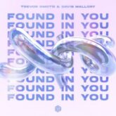 Trevor Omoto & Davis Mallory - Found In You (Extended Mix)