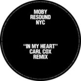 Moby - In My Heart (Carl Cox Remix)
