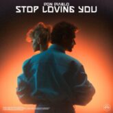 Don Diablo - Stop Loving You (Extended Mix)