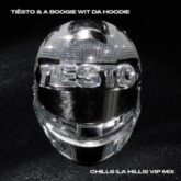 Tiësto & A Boogie Wit da Hoodie - Chills (LA Hills) (Extended VIP Mix)