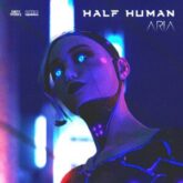 Aria - Half Human