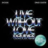 SHOUSE & David Guetta - Live Without Love (Armin van Buuren Extended Remix)