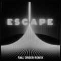 Kx5 feat. Hayla - Escape (Tall Order Remix)