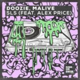 Doozie, Malive - SLS (feat. Alex Price)