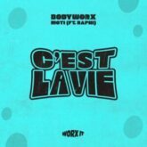 BODYWORX & MOTi - C'est La Vie (feat. Raphi)
