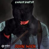Ganger Baster - John Wick (Extended Mix)