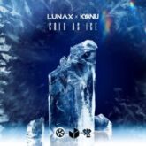 LUNAX & KYANU - Cold as Ice (Extended Mix)