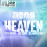 Nathan Dawe, Joel Corry & Ella Henderson - 0800 HEAVEN (Joel Corry VIP Mix)