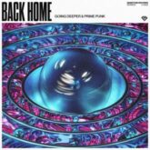 Going Deeper & Prime Punk - Back Home (Extended Mix)