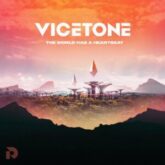 Vicetone - The World Has A Heartbeat