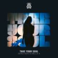 Deniz Koyu & BELLA X - Take Your Soul (Extended Mix)