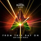 Andrew Rayel & JES - From This Day On (Ben Gold Remix)