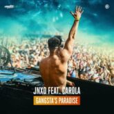 JNXD & Carola - Gangsta's Paradise