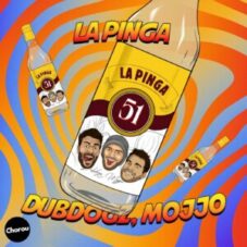 Dubdogz & Mojjo - La Pinga