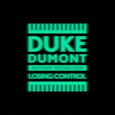 Duke Dumont feat. Nathan Nicholson - Losing Control (Extended Mix)