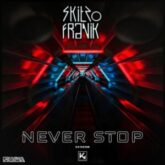 Skitzo & Franik - Never Stop