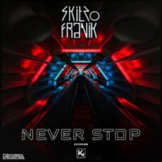 Skitzo & Franik - Never Stop