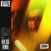 KAAZE - Why (BLK RSE Extended Remix)