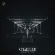 Citadelle - Born To Feel