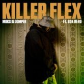 Moksi & DOMPER - Killer Flex (feat. Bok Nero)