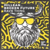 Millean., Broken Future - Rave Thing