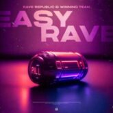 Rave Republic & Winning Team - Easy Rave