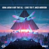 Adam Jasim & Aint That All - Leave You (feat. Mack Morrison)