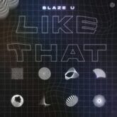 Blaze U - Like That (Extended Mix)