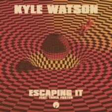 Kyle Watson feat. Tania Foster - Escaping It (Original Mix)