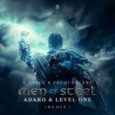 E-Force - Men Of Steel (Adaro & Level One Remix)