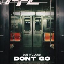 Dustycloud - Don't Go