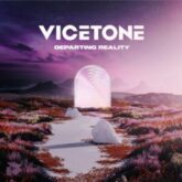Vicetone - Departing Reality EP
