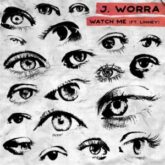 J. Worra - Watch Me (feat. Linney)