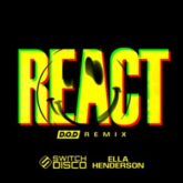 Switch Disco - REACT (D.O.D Extended Remix)