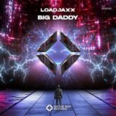 Loadjaxx - Big Daddy