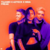 Tujamo x Azteck x INNA - Freak (Extended Mix)