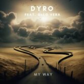 Dyro - My Way (feat. Ollo Vera)