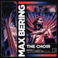 Max Bering - The Choir (Extended Mix)