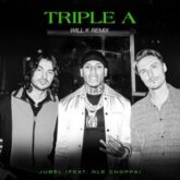Jubel feat. NLE Choppa - Triple A (WILL K Remix)