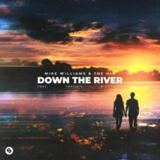 Mike Williams & The Him feat. Travie’s Nightmare - Down The River (Extended Mix)